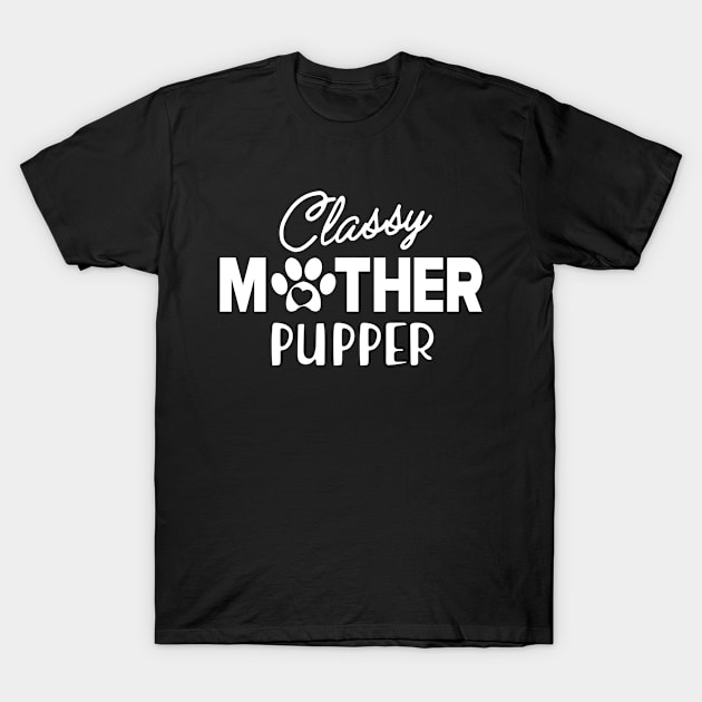 Cat Mom - Classy Mother Pupper T-Shirt by KC Happy Shop